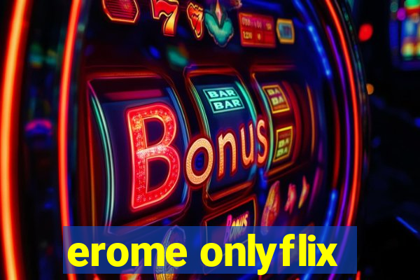 erome onlyflix